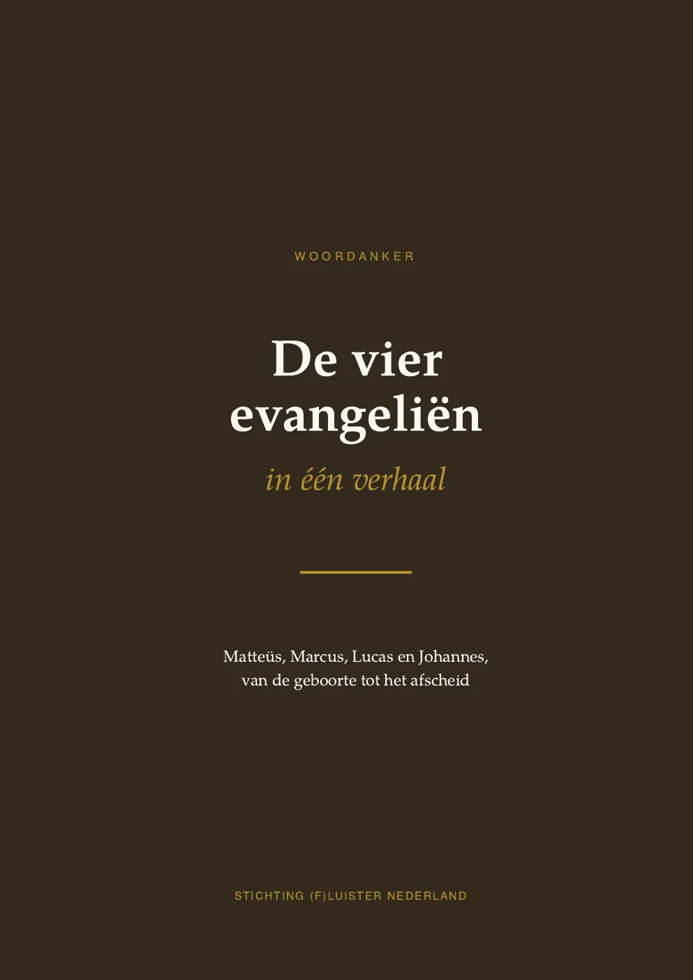 Omslag van De vier evangeliën in één verhaal